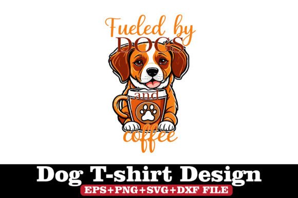 Embroidery Design Review: Dog T-Shirt, Fueled by Dogs and Coffee
