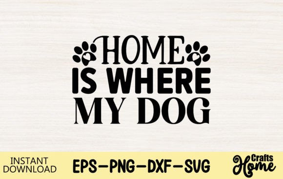 Home is Where My Dog
